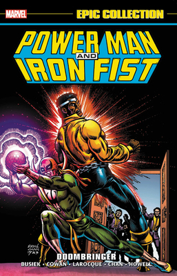 Power Man And Iron Fist Epic Collection: Doombringer