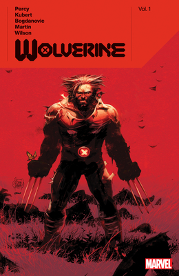 Wolverine By Benjamin Percy Vol. 1