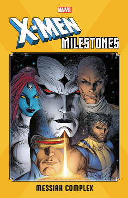 X-men Milestones: Messiah Complex