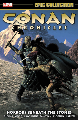 Conan Chronicles Epic Collection: Horrors Beneath The Stones