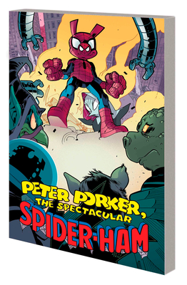 Peter Porker, The Spectacular Spider-ham: The Complete Collection Vol. 2