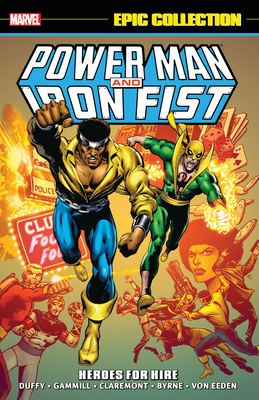 Power Man & Iron Fist Epic Collection: Heroes For Hire