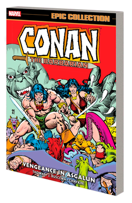 Conan The Barbarian Epic Collection: The Original Marvel Years - Vengeance In Asgalun