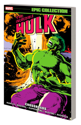 Incredible Hulk Epic Collection: Crossroads