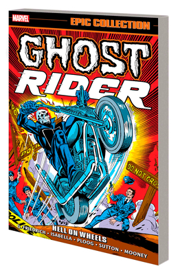 Ghost Rider Epic Collection: Hell On Wheels