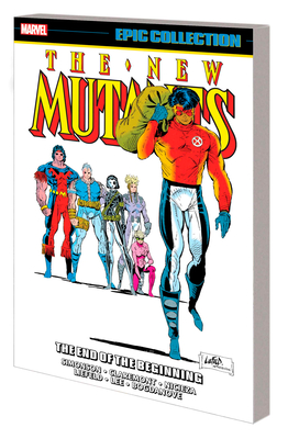 New Mutants Epic Collection: The End Of The Beginning