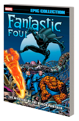 Fantastic Four Epic Collection: The Mystery Of The Black Panther