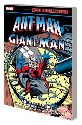 Ant-man/giant-man Epic Collection: Ant-man No More