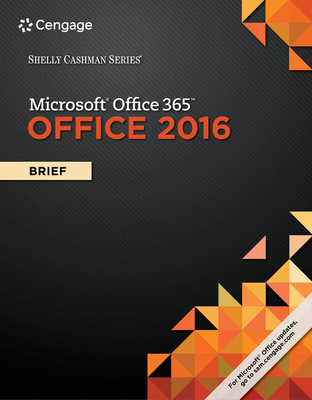 Shelly Cashman Series (R) Microsoft (R) Office 365 & Office 2016