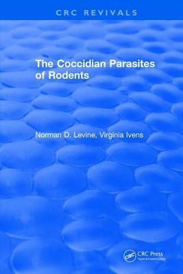 The Coccidian Parasites of Rodents