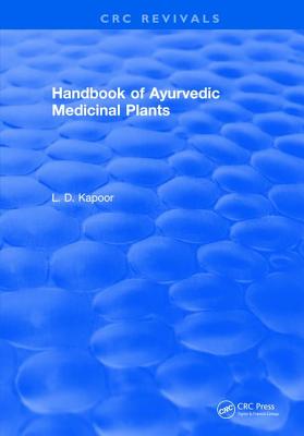 CRC Handbook of Ayurvedic Medicinal Plants