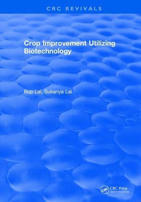 Crop Improvement Utilizing Biotechnology