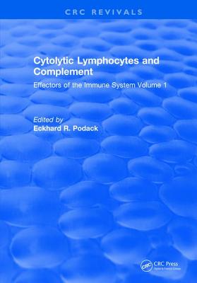 Cytolytic Lymphocytes and Complement Effectors of the Immune System