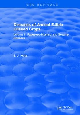 Diseases of Annual Edible Oilseed Crops