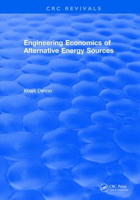 Engineering Economics of Alternative Energy Sources