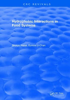 Hydrophobic Interactions in Food Systems