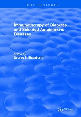 Immunotherapy of Diabetes and Selected Autoimmune Diseases