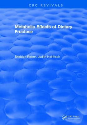 Metabolic Effects Of Dietary Fructose