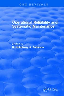 Operational Reliability and Systematic Maintenance