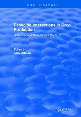 Pesticide Interactions in Crop Production