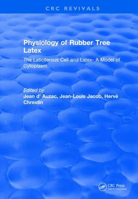 Physiology of Rubber Tree Latex