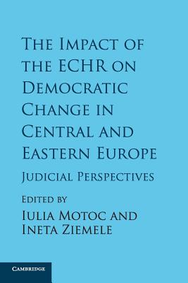 The Impact of the ECHR on Democratic Change in Central and Eastern Europe