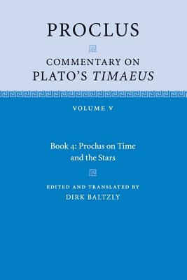 Proclus: Commentary on Plato's Timaeus: Volume 5, Book 4