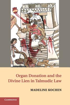 Organ Donation and the Divine Lien in Talmudic Law