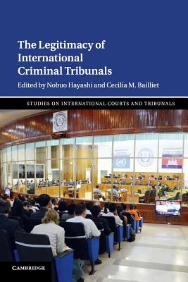 The Legitimacy of International Criminal Tribunals