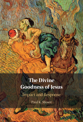 The Divine Goodness of Jesus