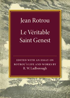 Jean Rotrou: Le veritable Saint Genest