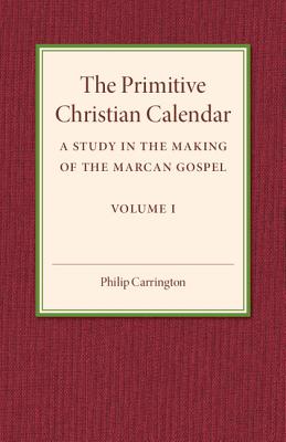 The Primitive Christian Calendar