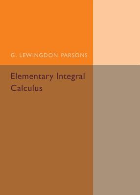 Elementary Integral Calculus