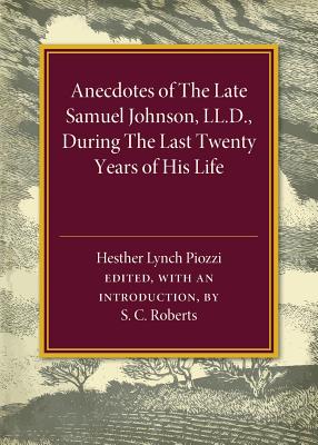 Anecdotes of the Late Samuel Johnson