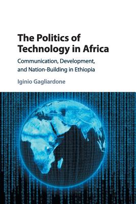 The Politics of Technology in Africa