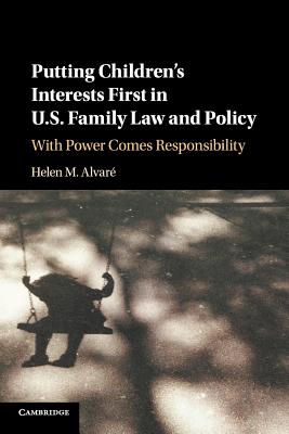 Putting Children's Interests First in US Family Law and Policy