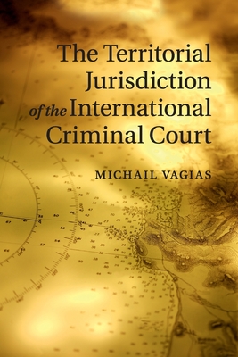 The Territorial Jurisdiction of the International Criminal Court