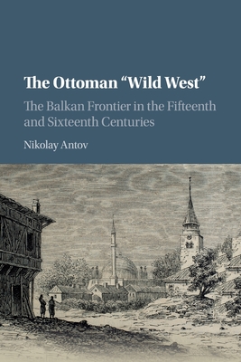 The Ottoman 'Wild West'