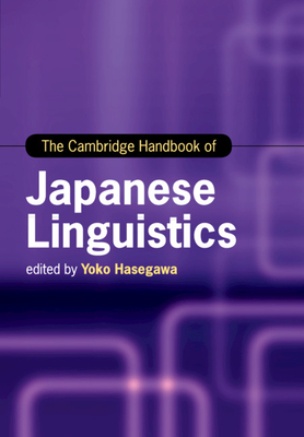 The Cambridge Handbook of Japanese Linguistics