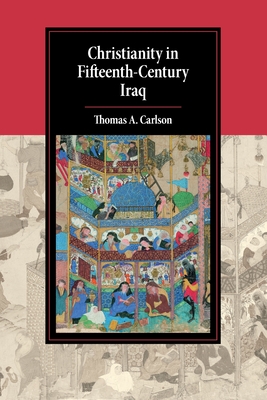 Christianity in Fifteenth-Century Iraq