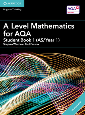 A Level Mathematics for AQA Student Book 1 (AS/Year 1) with Digital Access (2 Years)