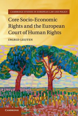 Core Socio-Economic Rights and the European Court of Human Rights