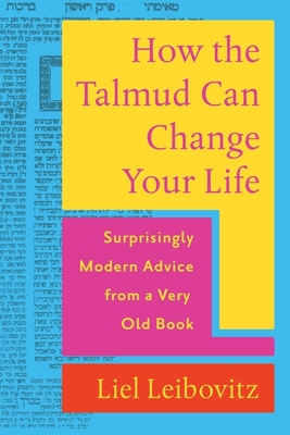 How the Talmud Can Change Your Life