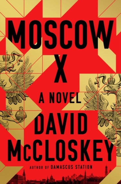 Moscow X – A Novel
