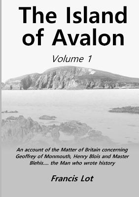 The Island of Avalon: Volume 1