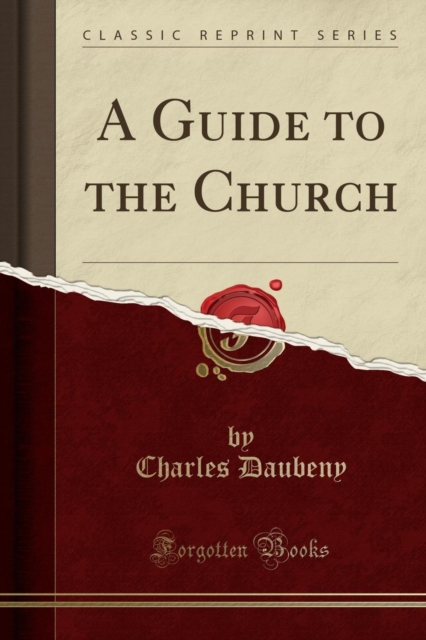 A Guide to the Church (Classic Reprint)