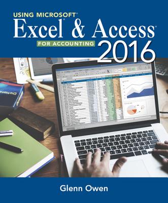 Using Microsoft (R) Excel (R) and Access 2016 for Accounting