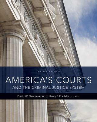 America''s Courts and the Criminal Justice System