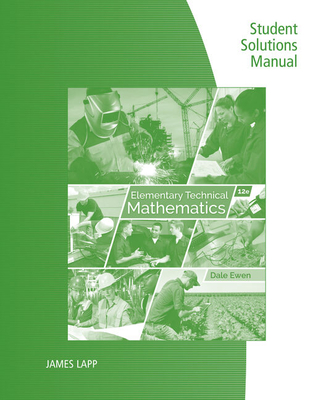 Student Solutions Manual for Ewen's Elementary Technical Mathematics,  12th