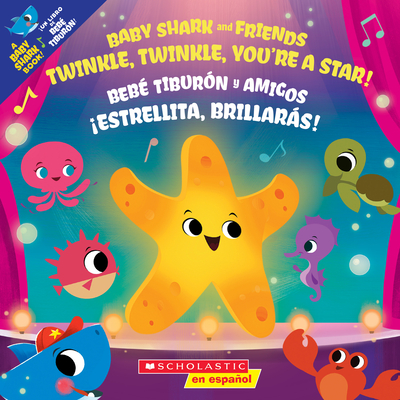 Twinkle, Twinkle, You're a Star! / !Estrellita, brillaras! (Bilingual)